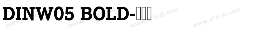 DINW05 BOLD字体转换